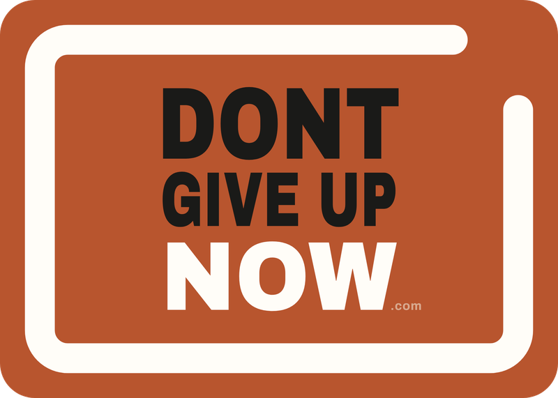 Don't Give Up Now — rectangle sticker (orange)